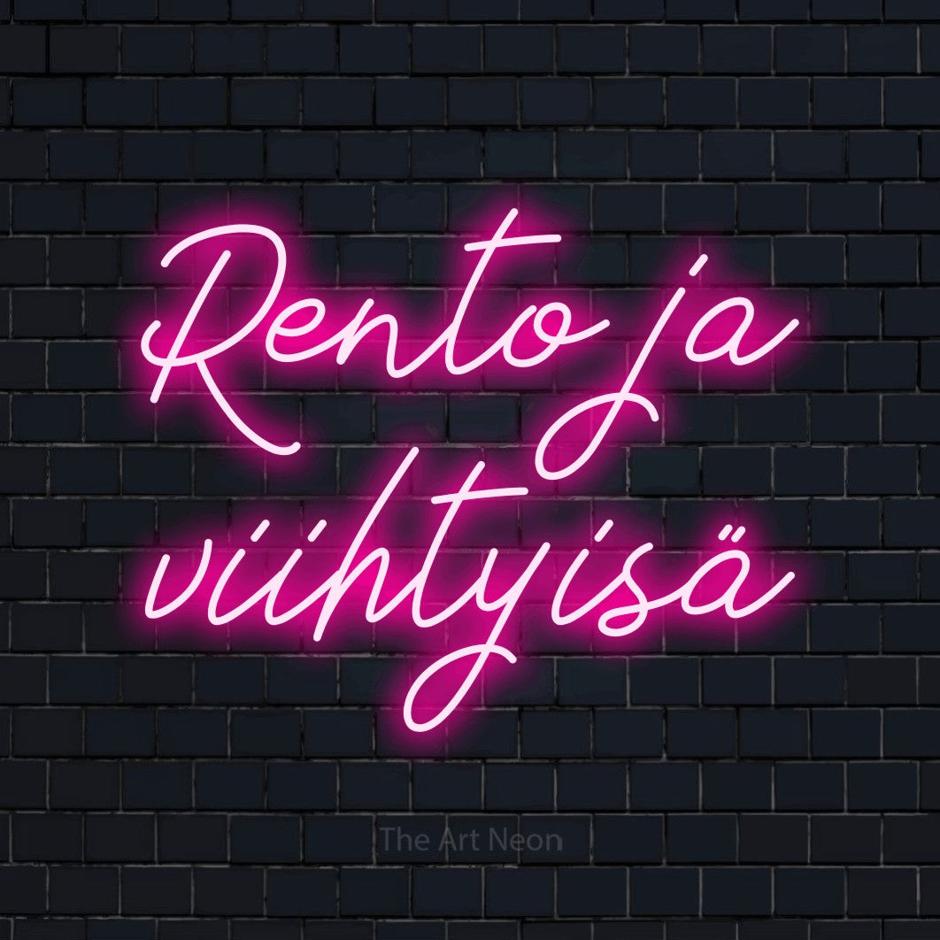 LED neon sign reading “Rento ja viihtyisä”, arranged in 2 lines.