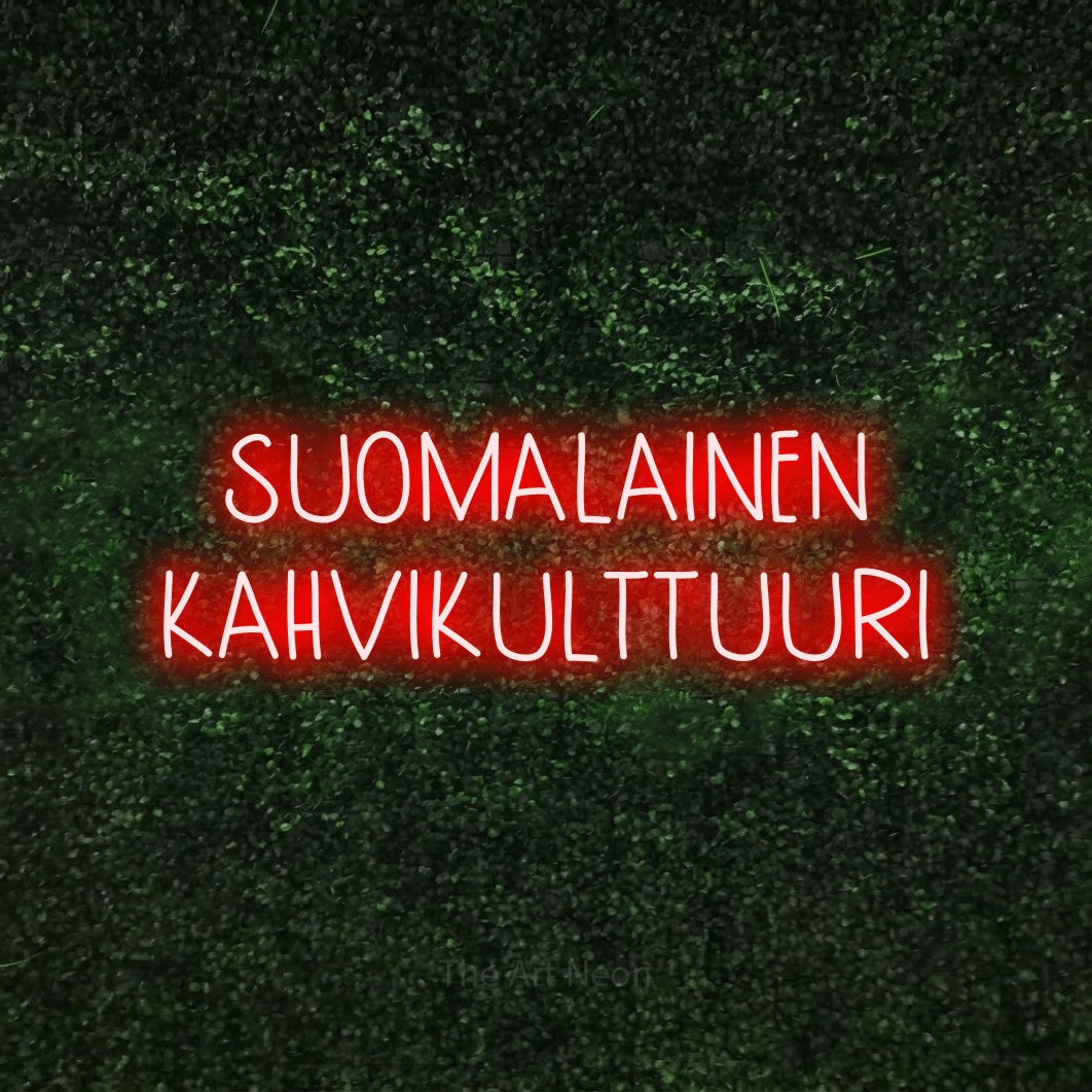 LED neon sign reading “SUOMALAINEN KAHVIKULTTUURI”, arranged in 2 lines.