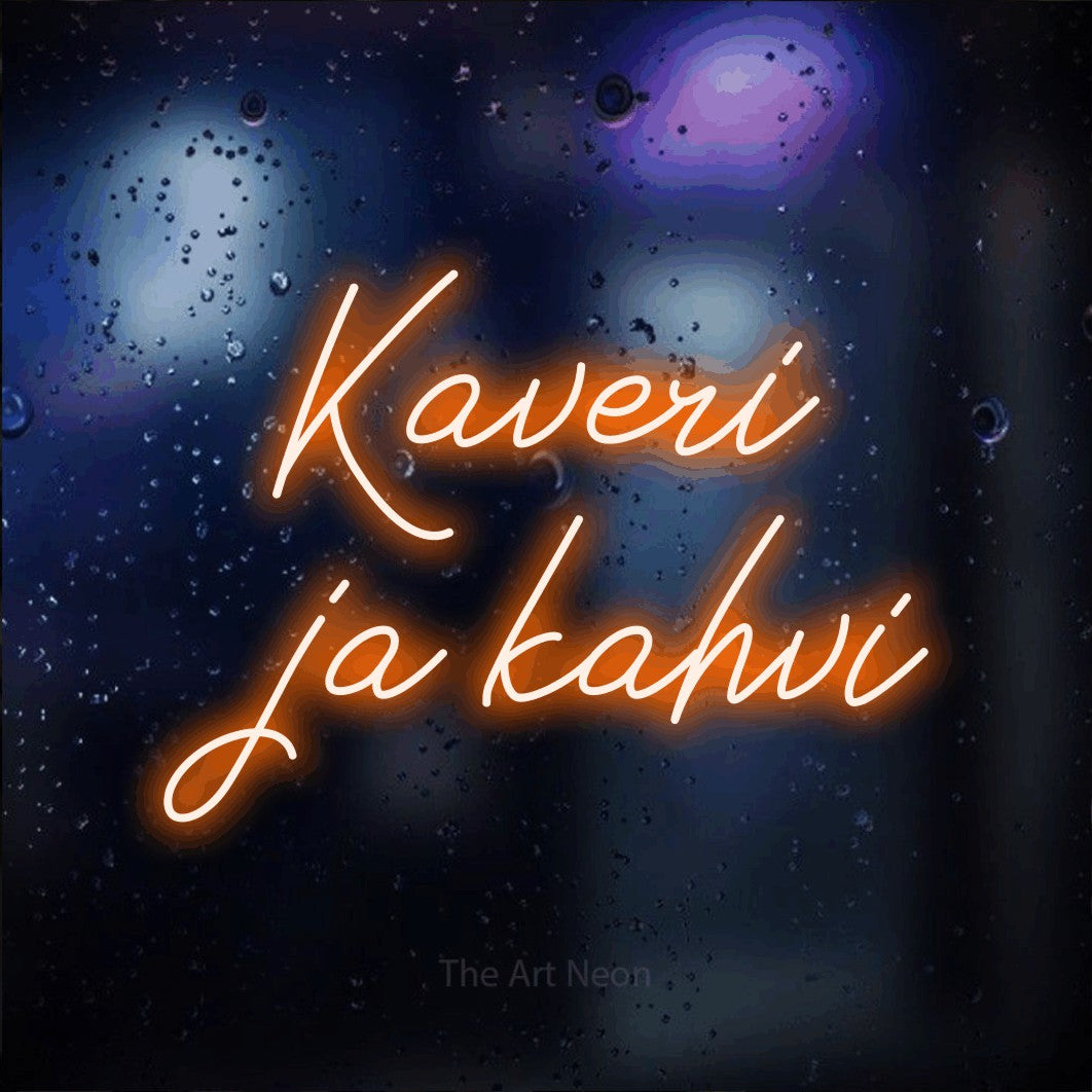 LED neon sign reading “Kaveri ja kahvi”, arranged in 2 lines.