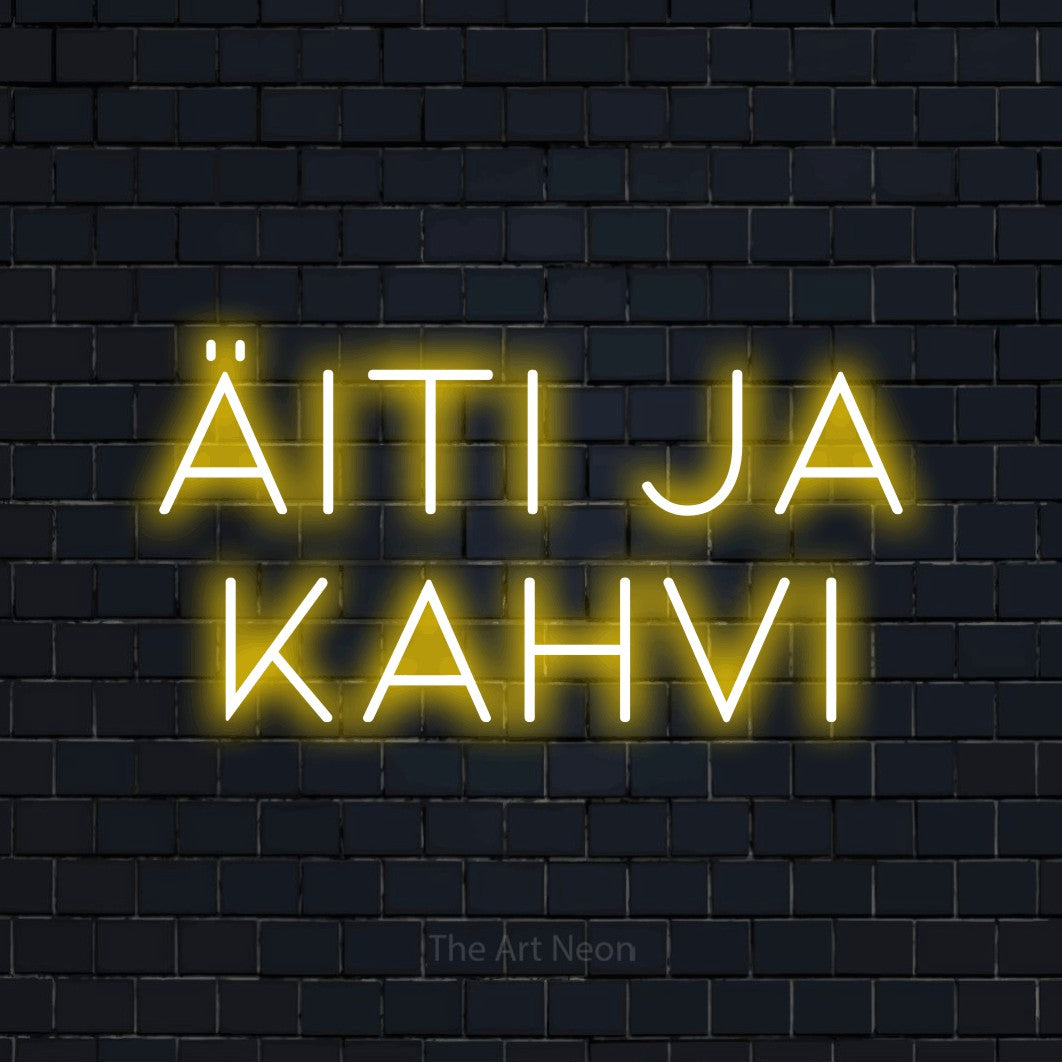 LED neon sign reading “Äiti ja kahvi”, arranged in 2 lines.