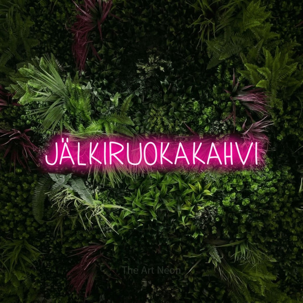 LED neon sign reading “JÄLKIRUOKAKAHVI”, arranged in a single line.