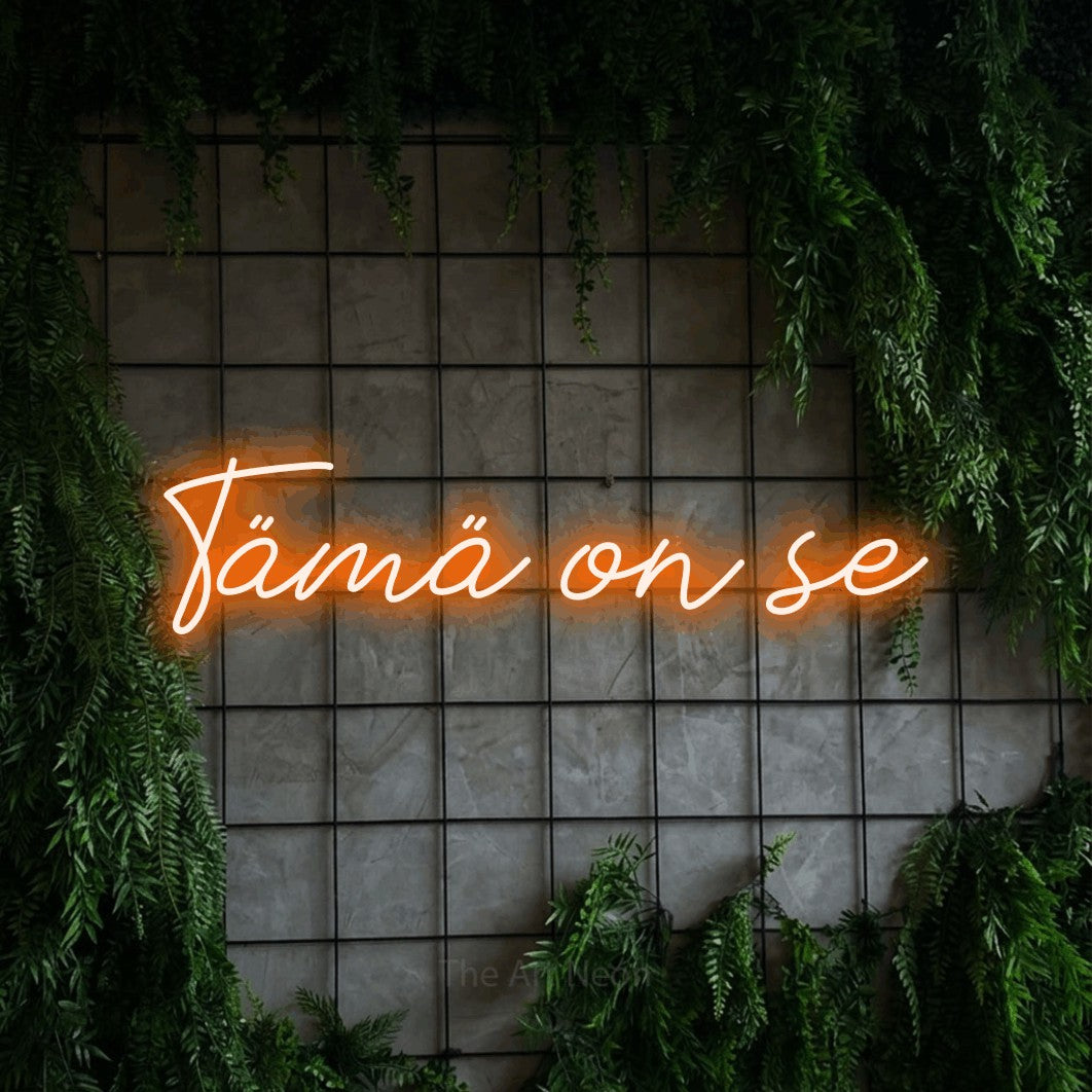 LED neon sign reading “Tämä on se”, arranged in a single line.
