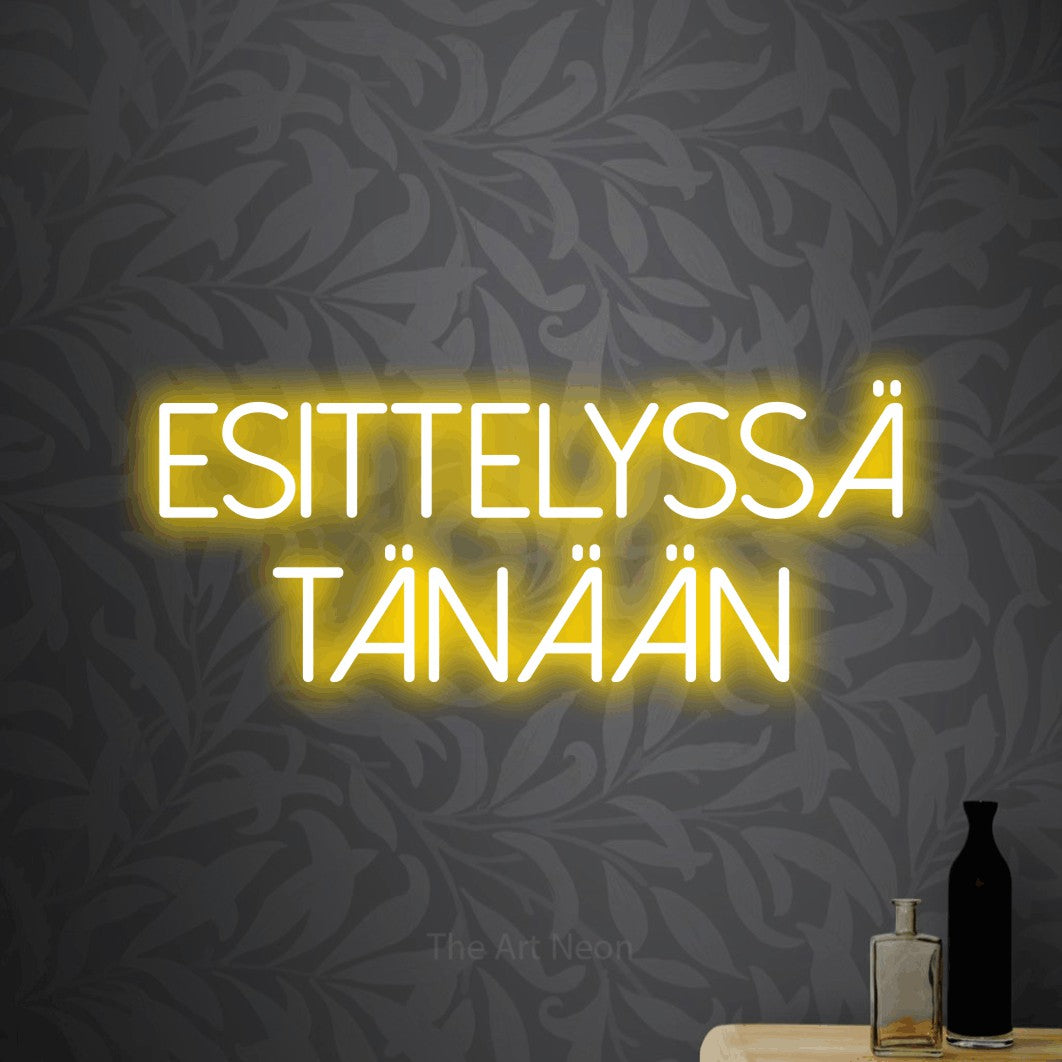 LED neon sign reading “ESITTELYSSÄ TÄNÄÄN”, arranged in 2 lines.