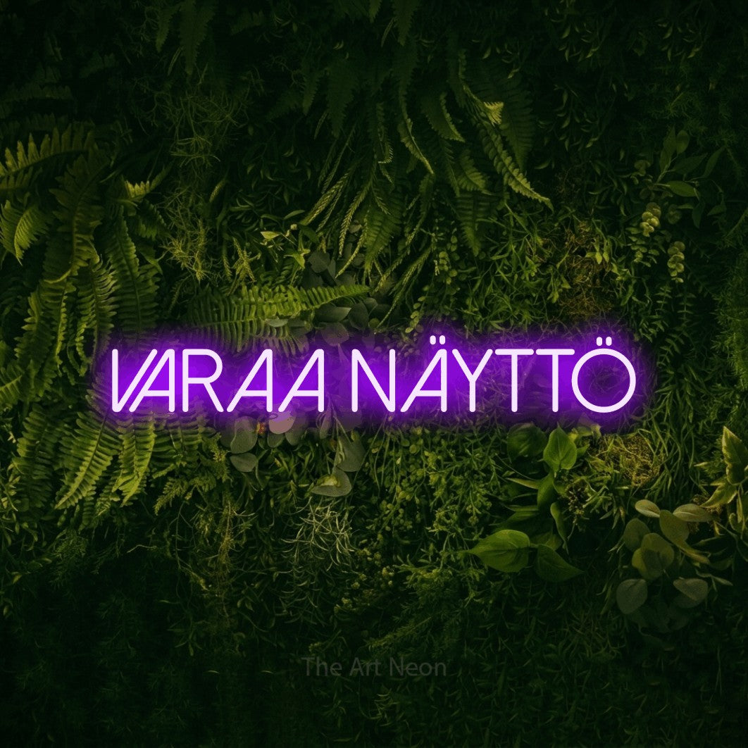 LED neon sign reading “Varaa näyttö”, arranged in a single line.