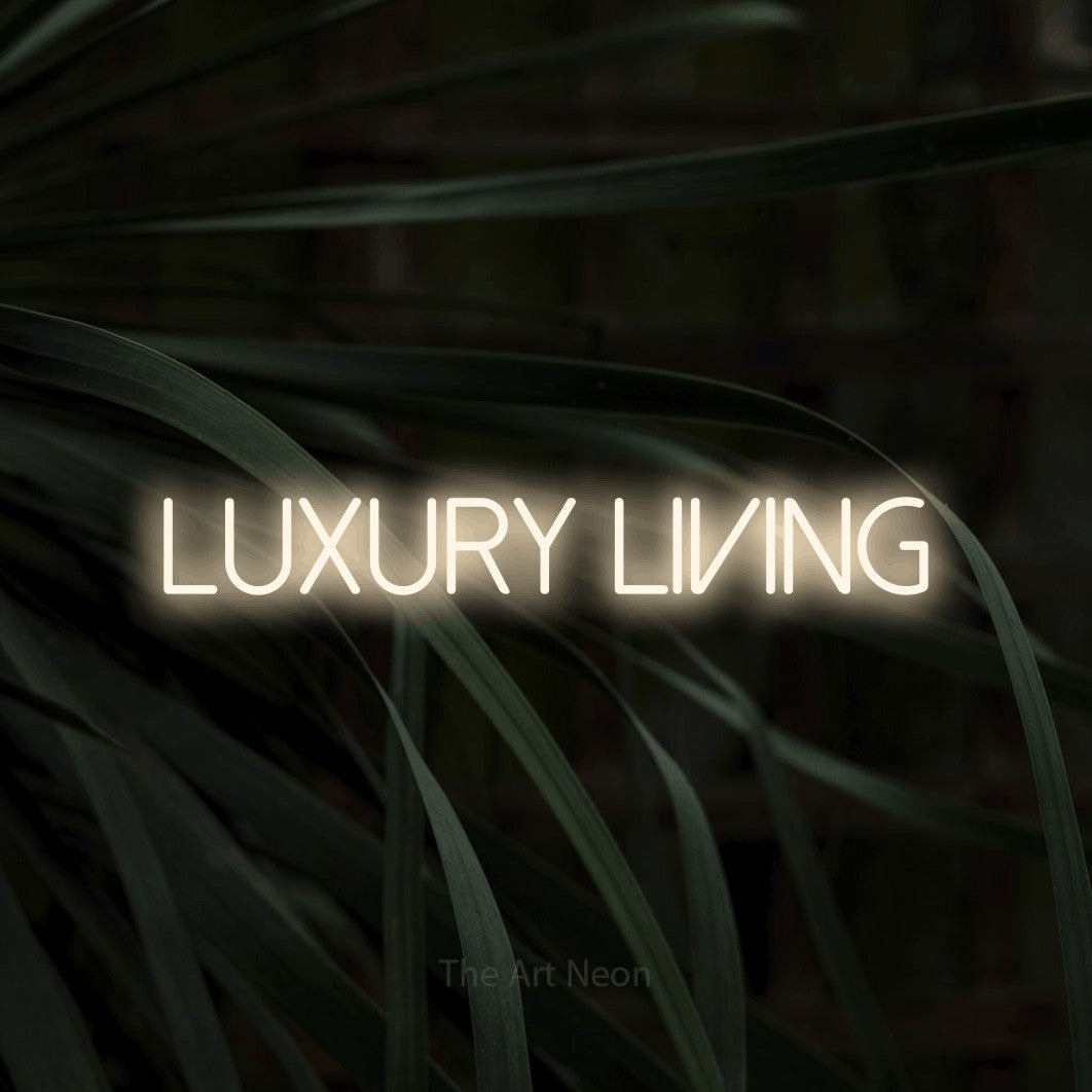 LED neon sign reading “Luxury living”, arranged in a single line.