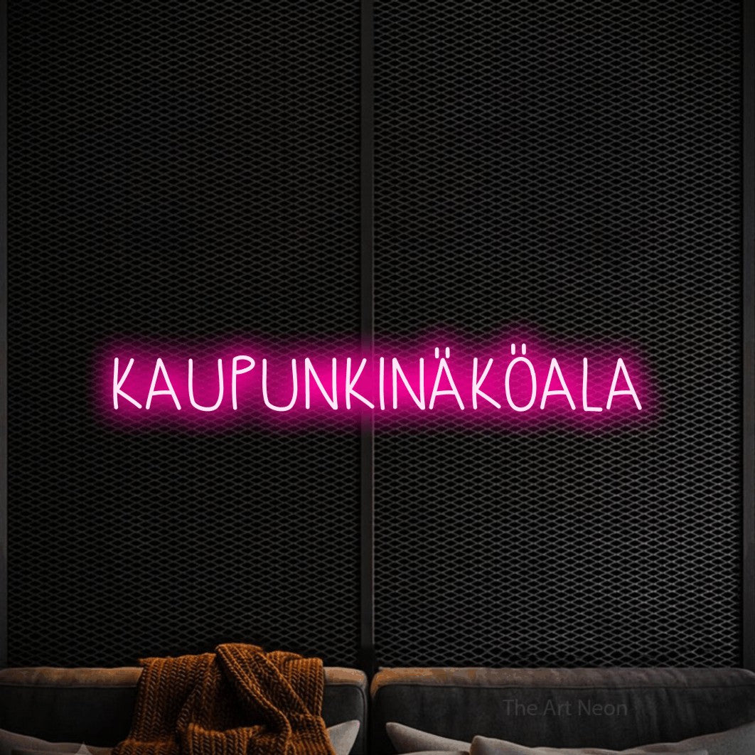 LED neon sign reading “KAUPUNKINÄKÖALA”, arranged in a single line.