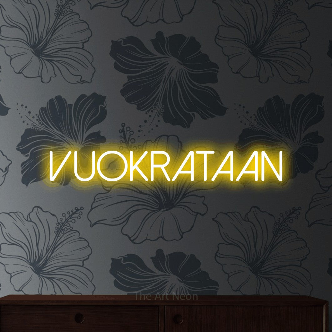 LED neon sign reading “VUOKRATAAN”, arranged in a single line.