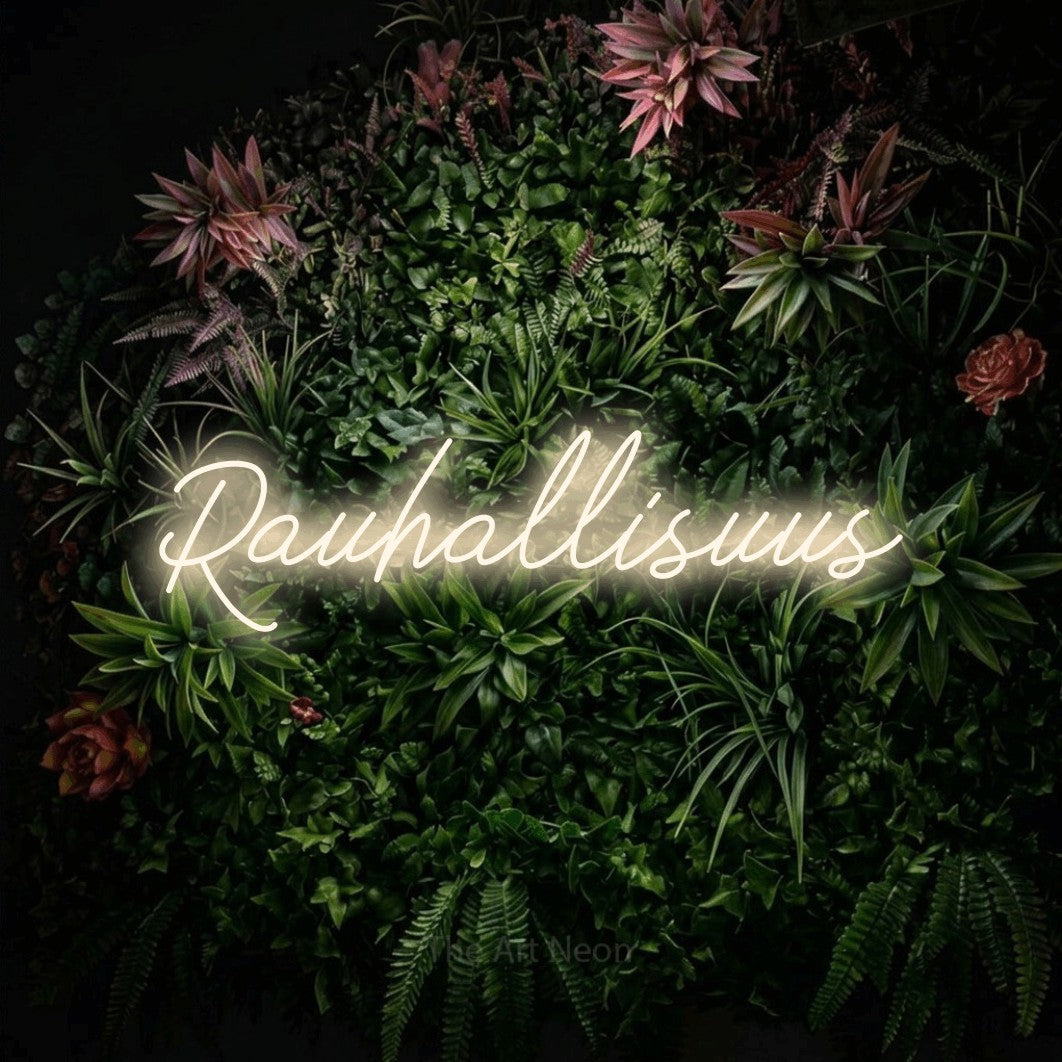 LED neon sign reading “Rauhallisuus”, arranged in a single line.