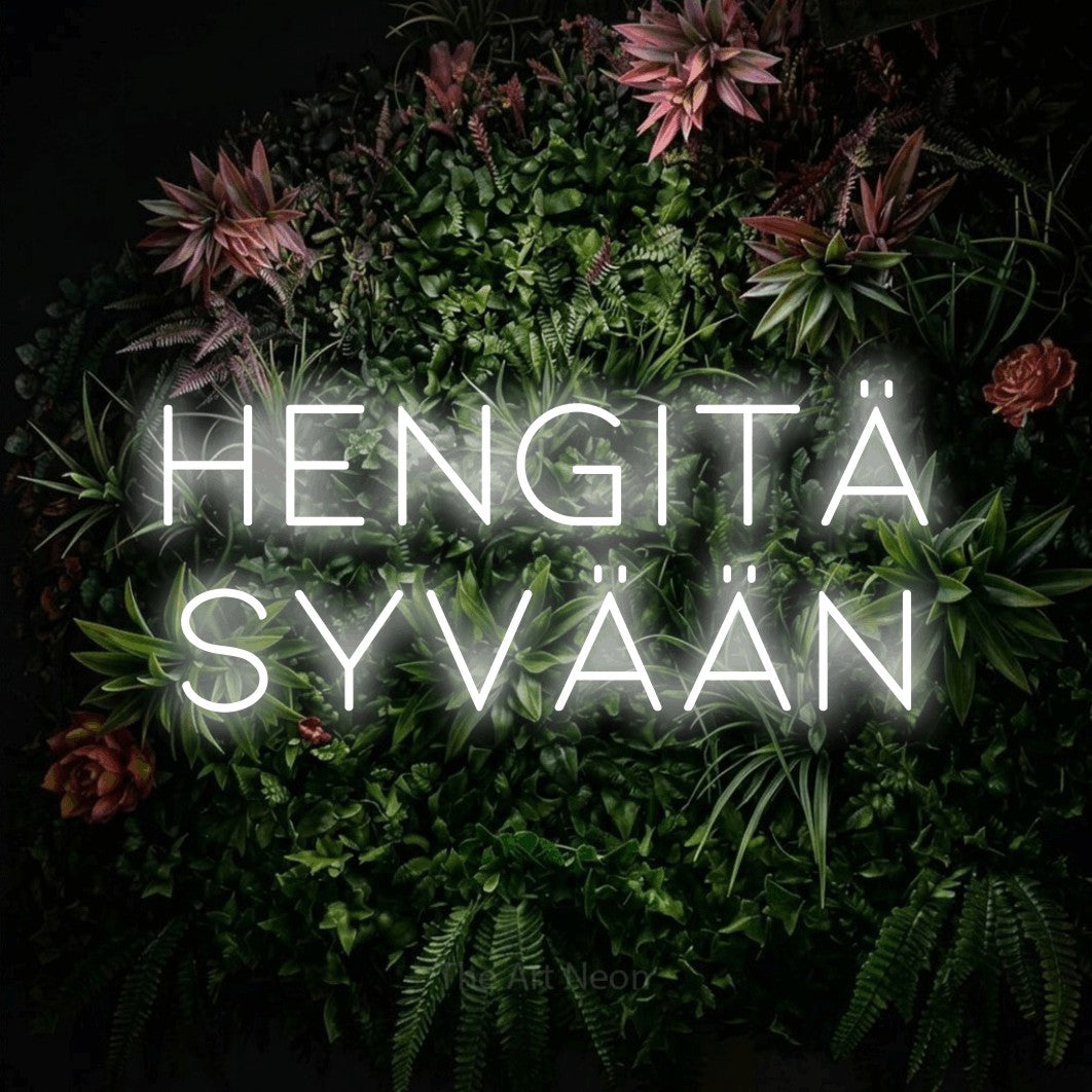 LED neon sign reading “HENGITÄ SYVÄÄN”, arranged in 2 lines.