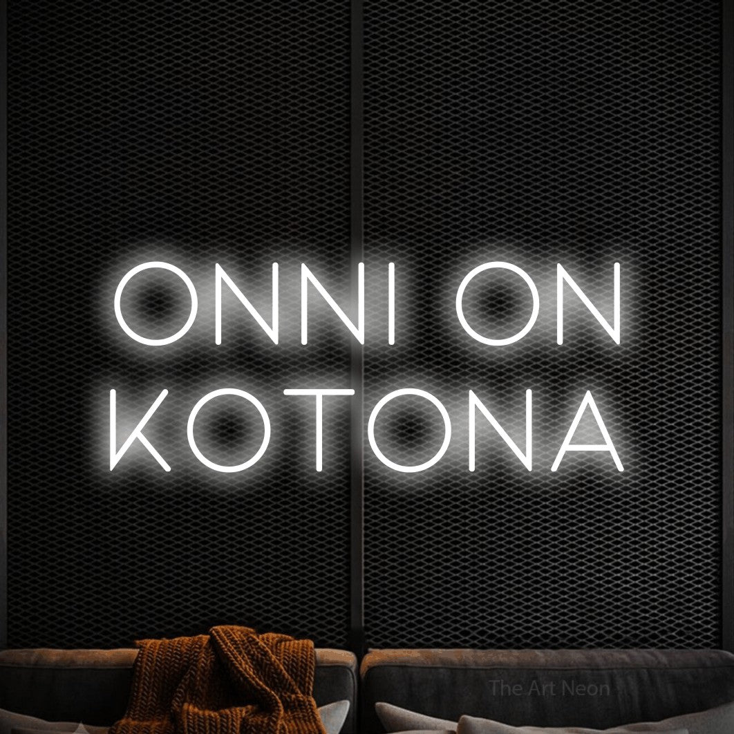 LED neon sign reading “ONNI ON KOTONA”, arranged in 2 lines.
