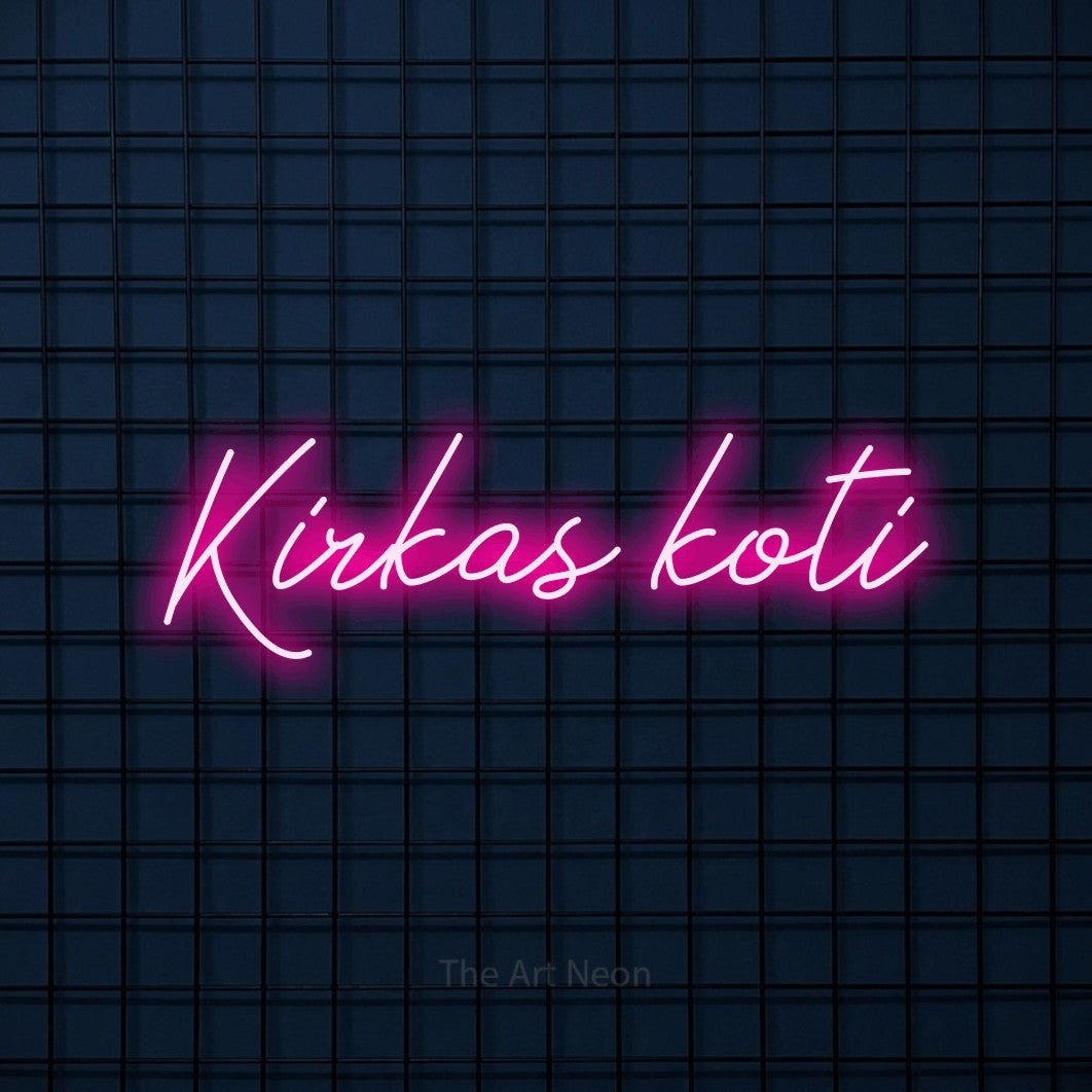 LED neon sign reading “Kirkas koti”, arranged in a single line.