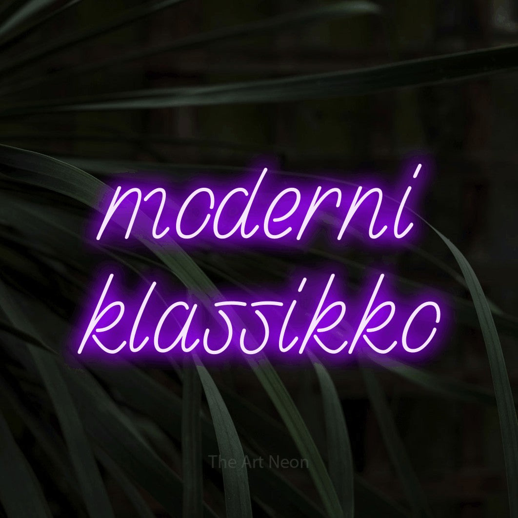 LED neon sign reading “moderni klassikko”, arranged in 2 lines.