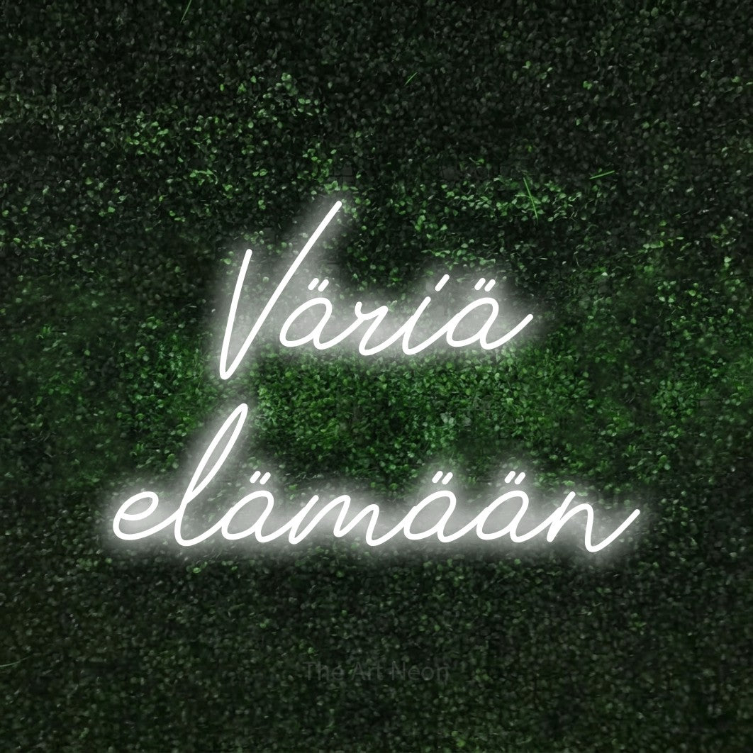 LED neon sign reading “Väriä elämään”, arranged in 2 lines.