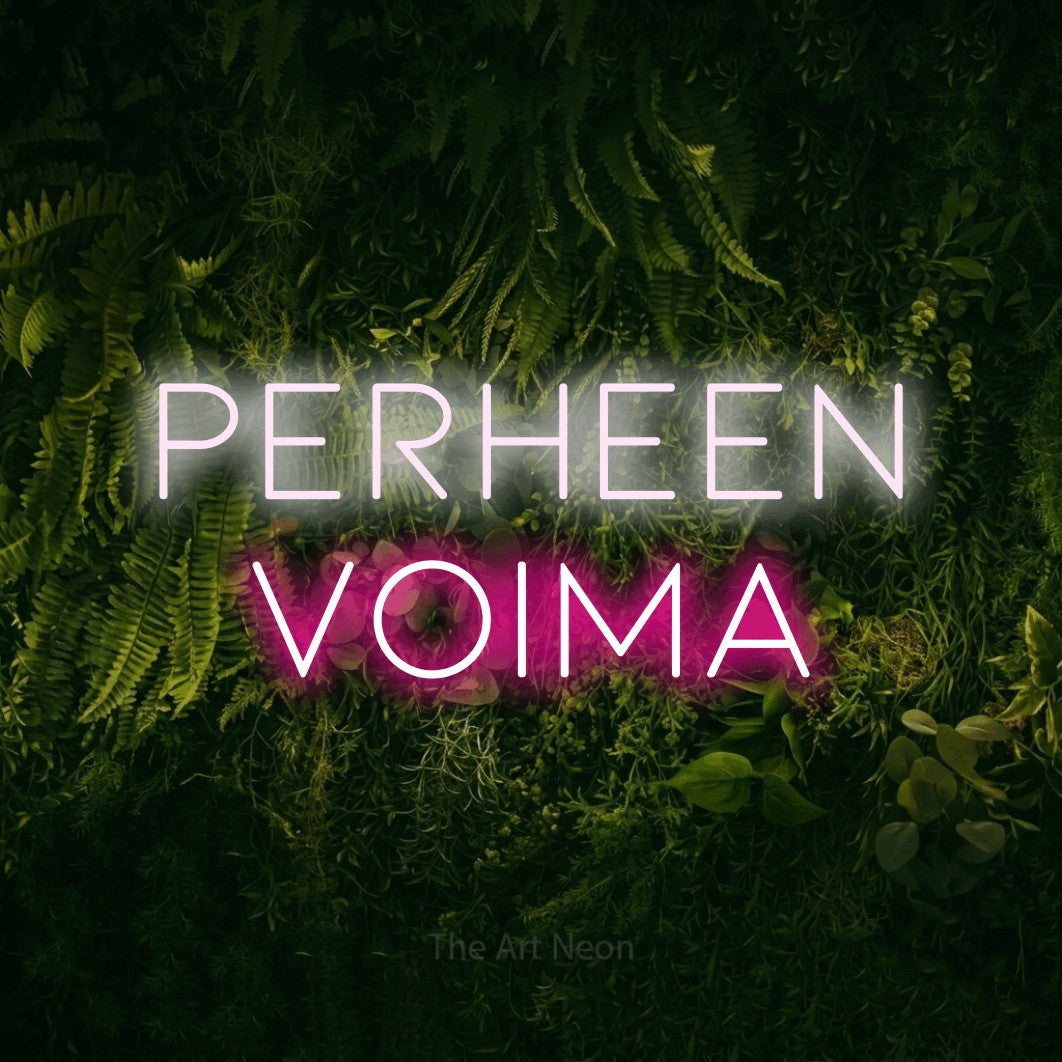 LED neon sign reading “Perheen voima”, arranged in 2 lines.