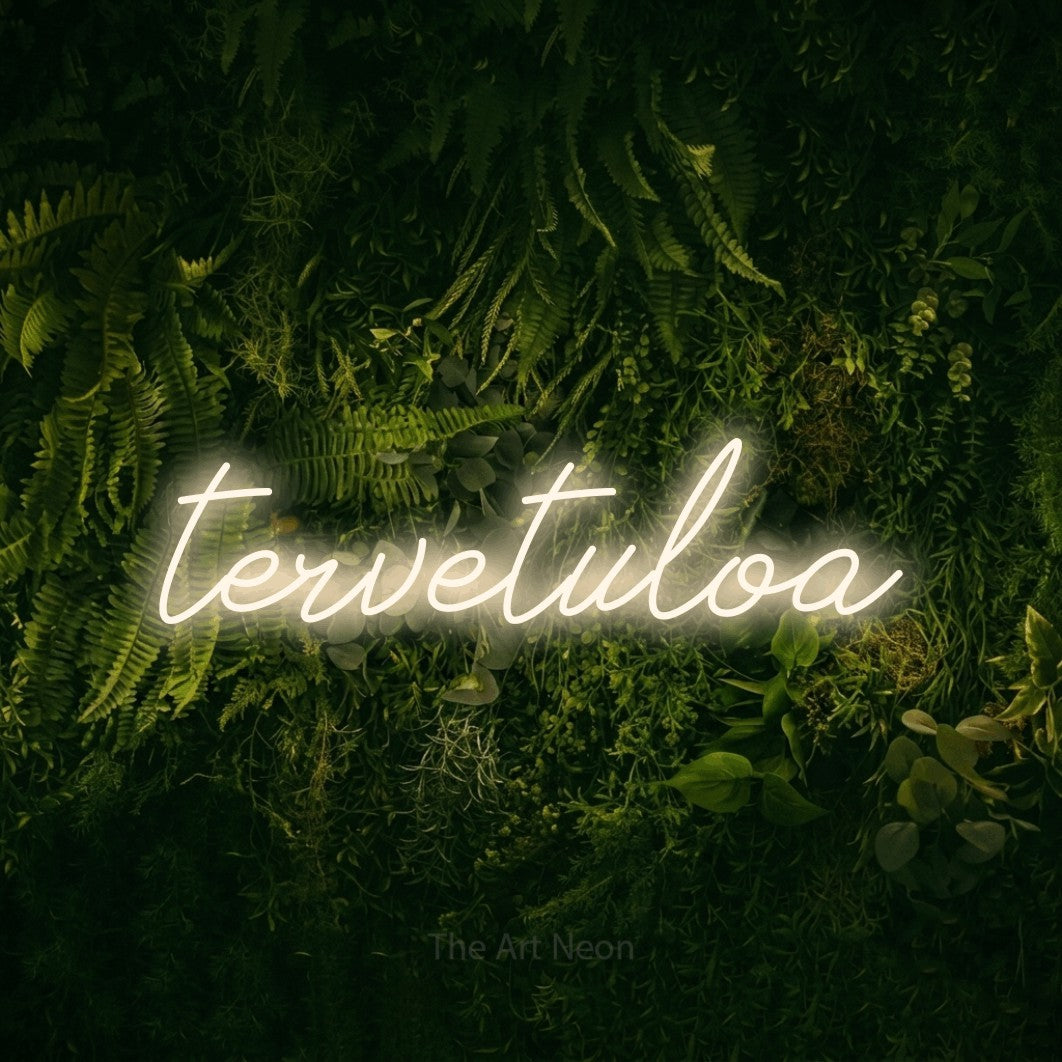LED neon sign reading “tervetuloa”, arranged in a single line.