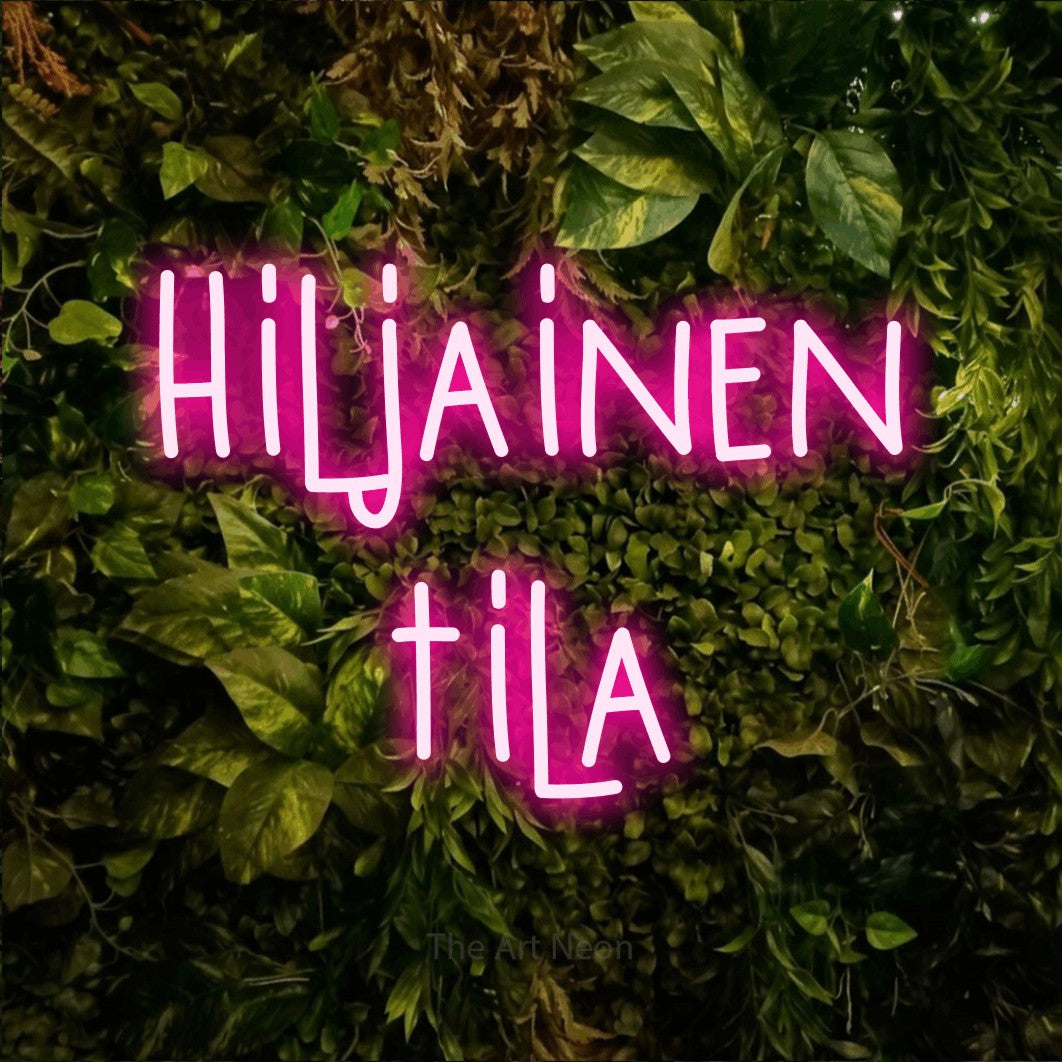 LED neon sign reading “Hiljainen tila”, arranged in 2 lines.