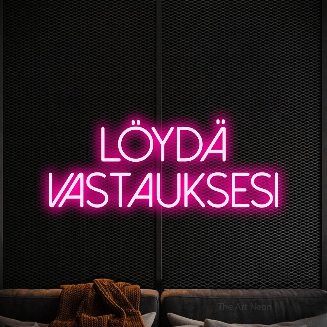 LED neon sign reading “Löydä vastauksesi”, arranged in 2 lines.