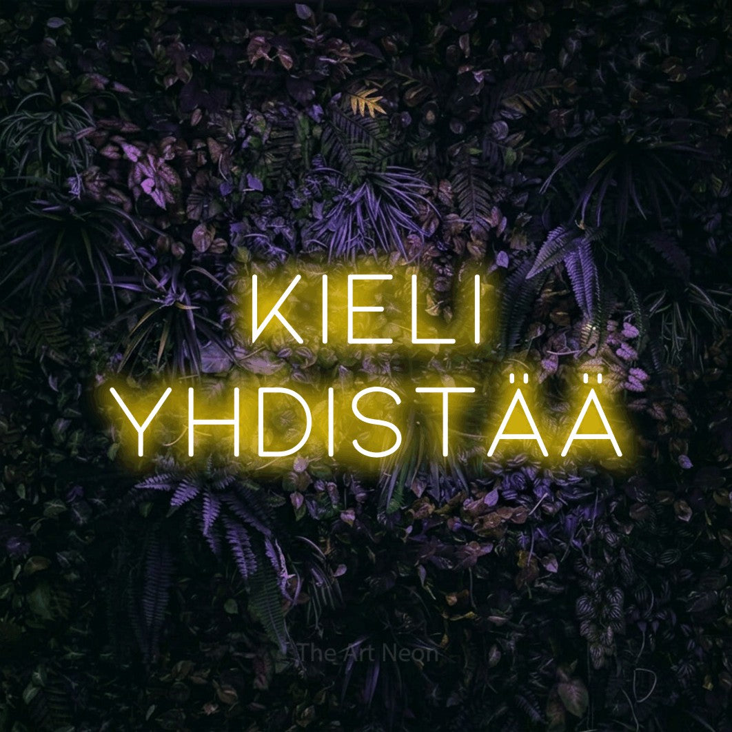 LED neon sign reading “kieli YHDISTÄÄ”, arranged in 2 lines.