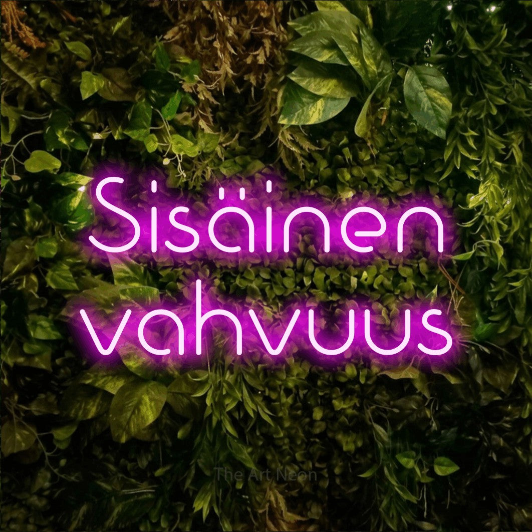 LED neon sign reading “Sisäinen vahvuus”, arranged in 2 lines.