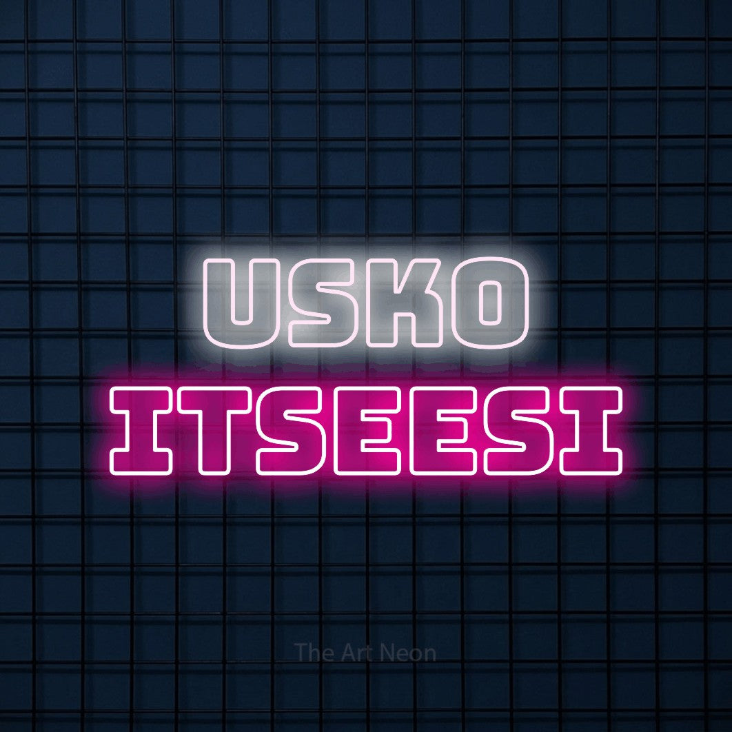LED neon sign reading “USKO ITSEESI”, arranged in 2 lines.