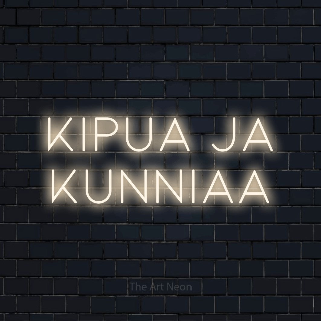 LED neon sign reading “Kipua ja kunniaa”, arranged in 2 lines.