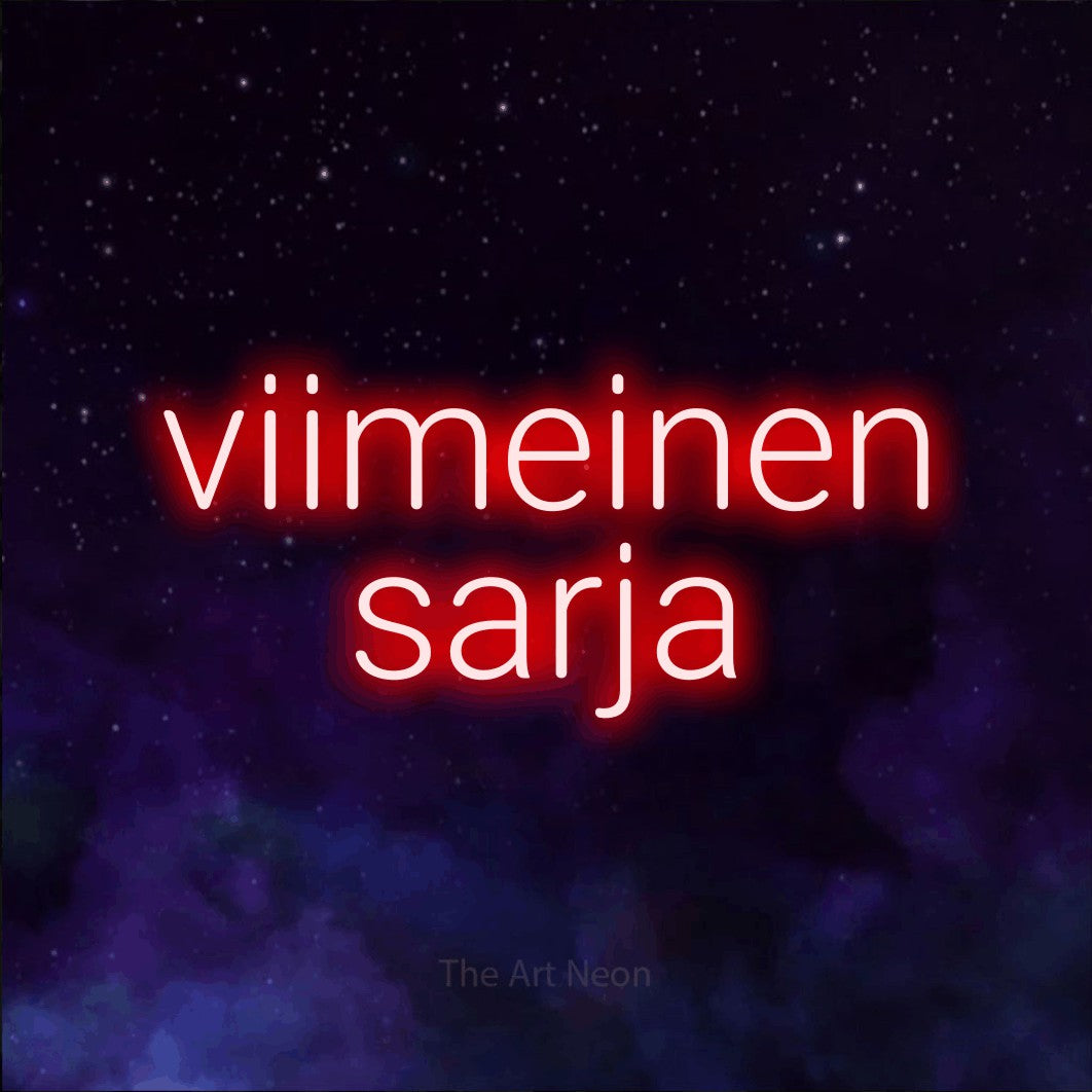 LED neon sign reading “viimeinen sarja”, arranged in 2 lines.