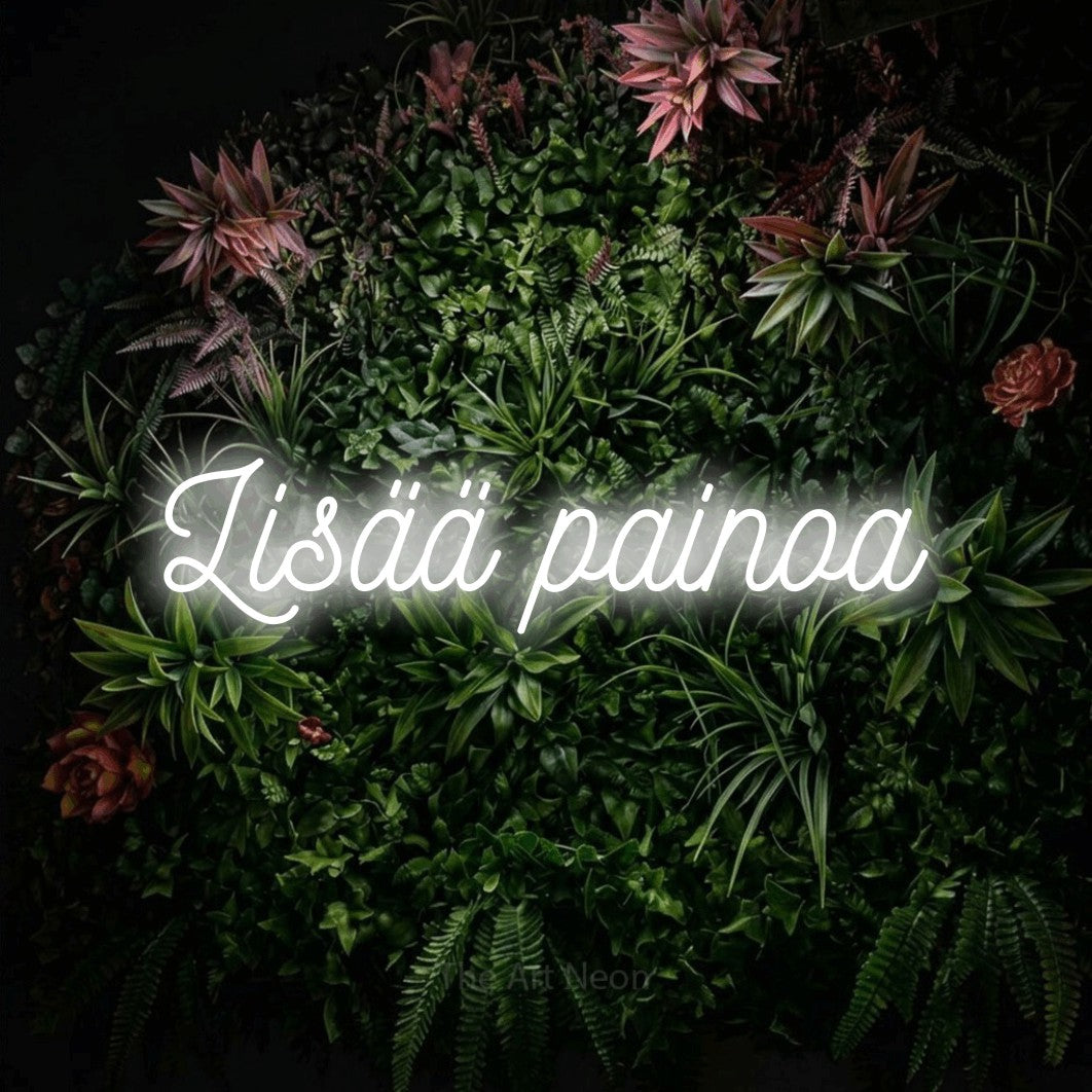 LED neon sign reading “Lisää painoa”, arranged in a single line.