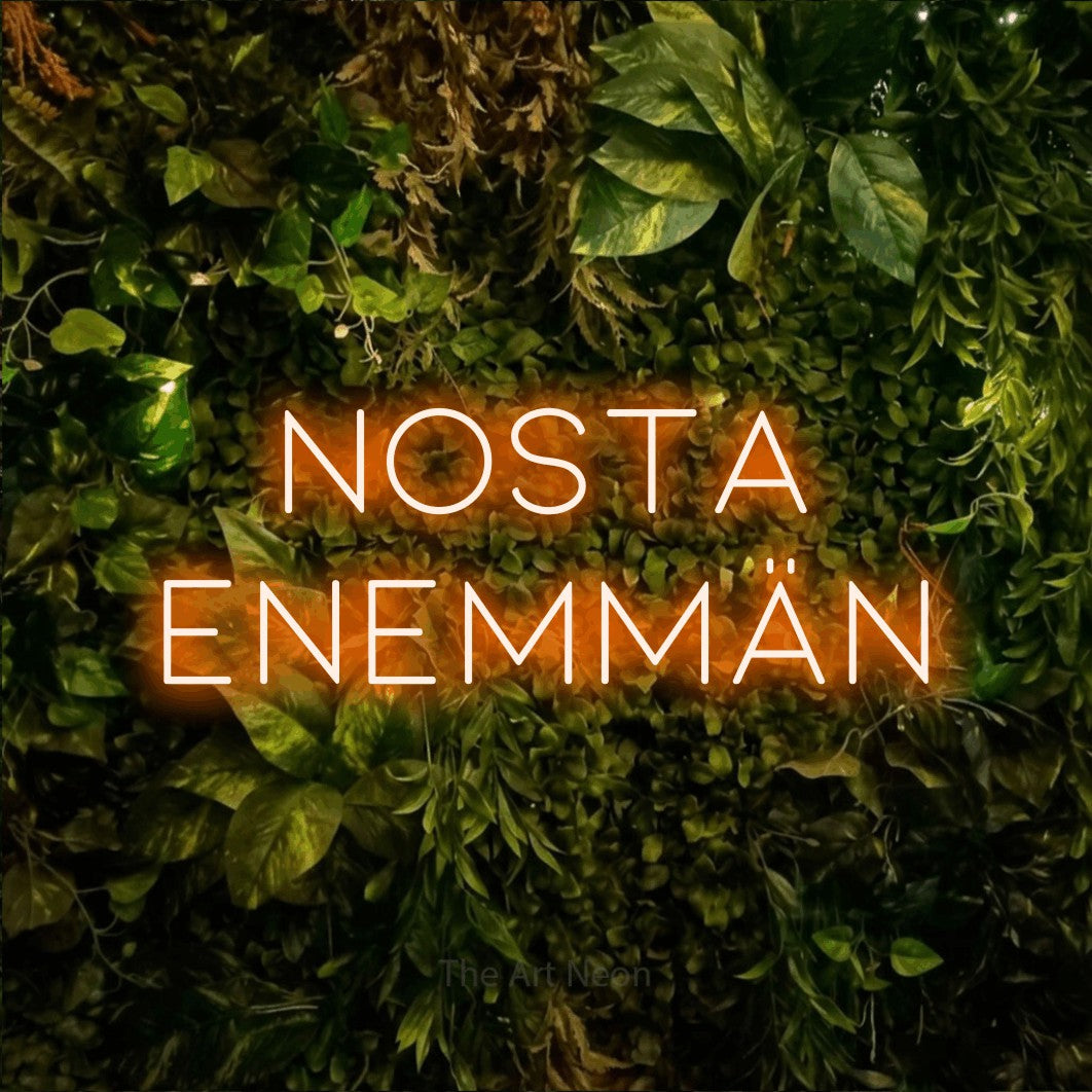 LED neon sign reading “nosta enemmän”, arranged in 2 lines.