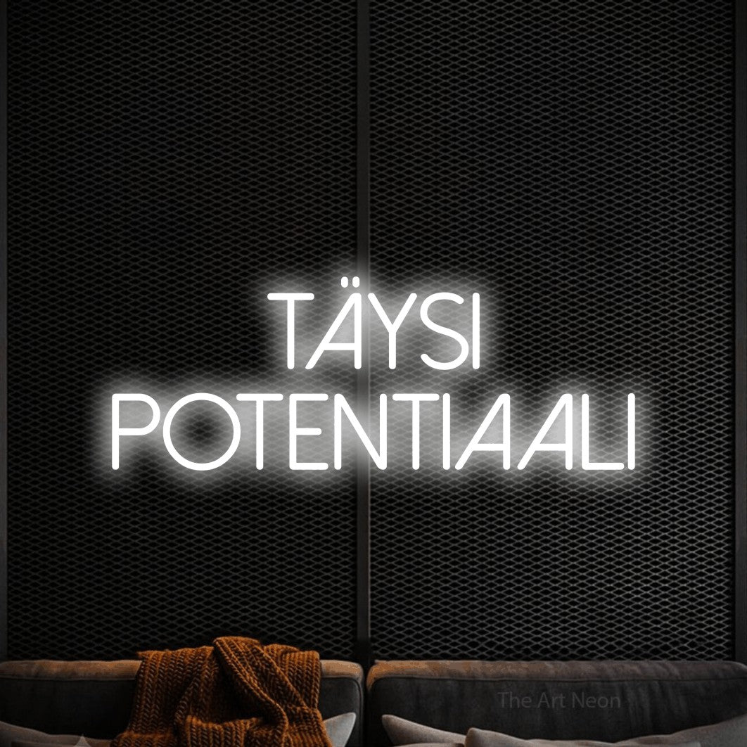 LED neon sign reading “Täysi potentiaali”, arranged in 2 lines.