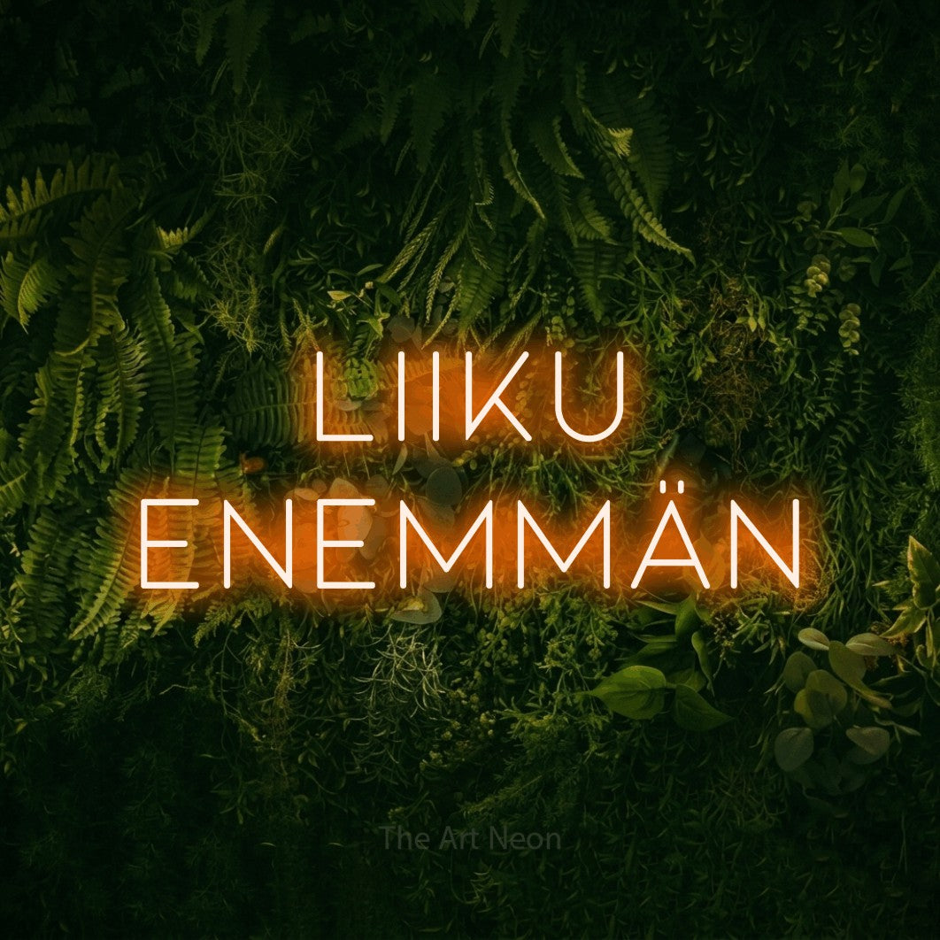 LED neon sign reading “Liiku enemmän”, arranged in 2 lines.