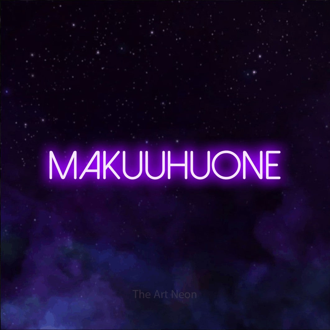 LED neon sign reading “MAKUUHUONE”, arranged in a single line.
