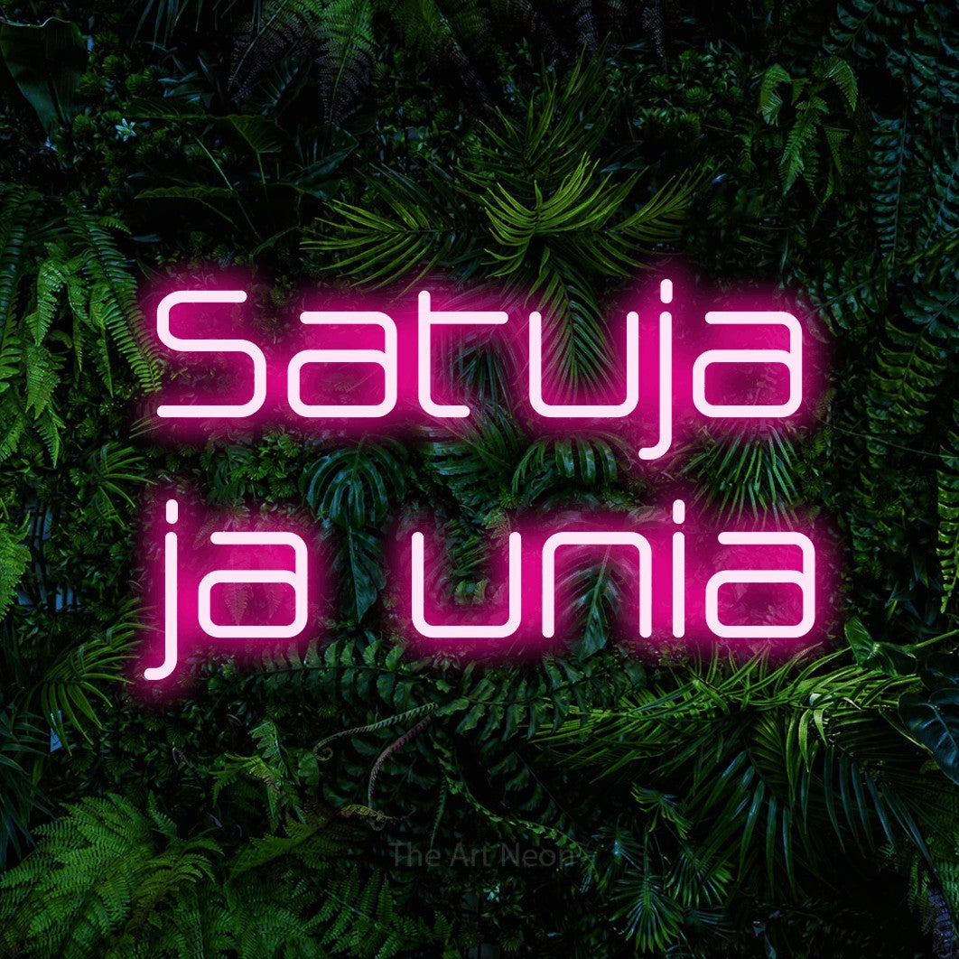LED neon sign reading “Satuja ja unia”, arranged in 2 lines.
