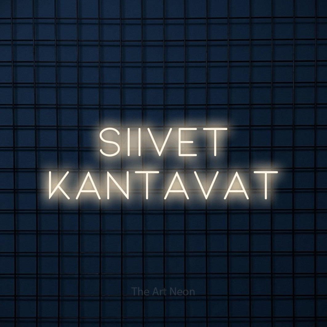 LED neon sign reading “siivet kantavat”, arranged in 2 lines.