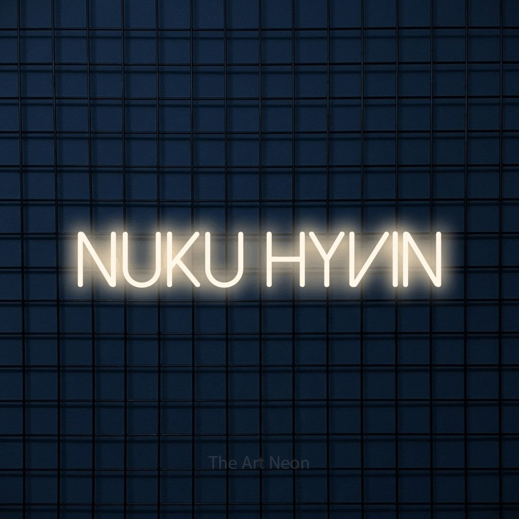 LED neon sign reading “Nuku hyvin”, arranged in a single line.