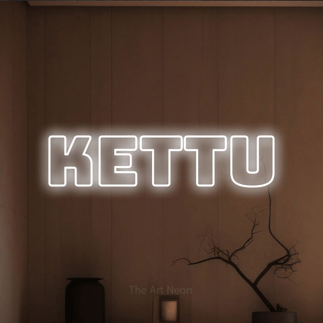 LED neon sign reading “Kettu”, arranged in a single line.