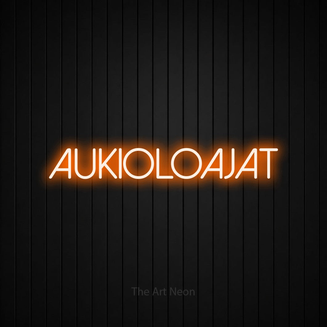 LED neon sign reading “aukioloajat”, arranged in a single line.