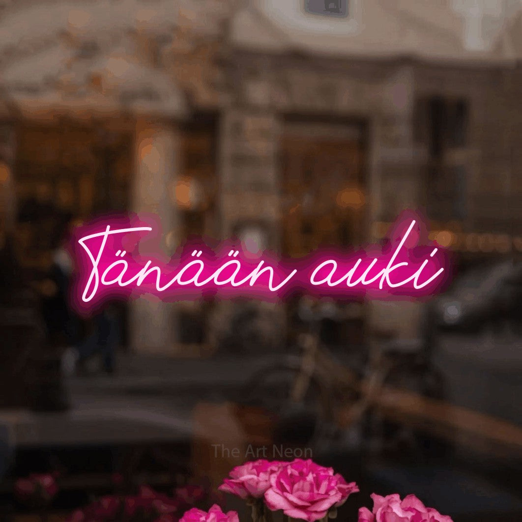 LED neon sign reading “Tänään auki”, arranged in a single line.