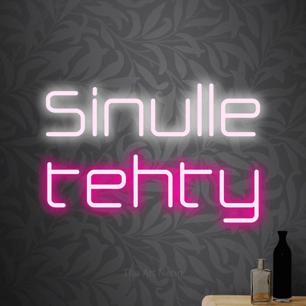 LED neon sign reading “Sinulle tehty”, arranged in 2 lines.