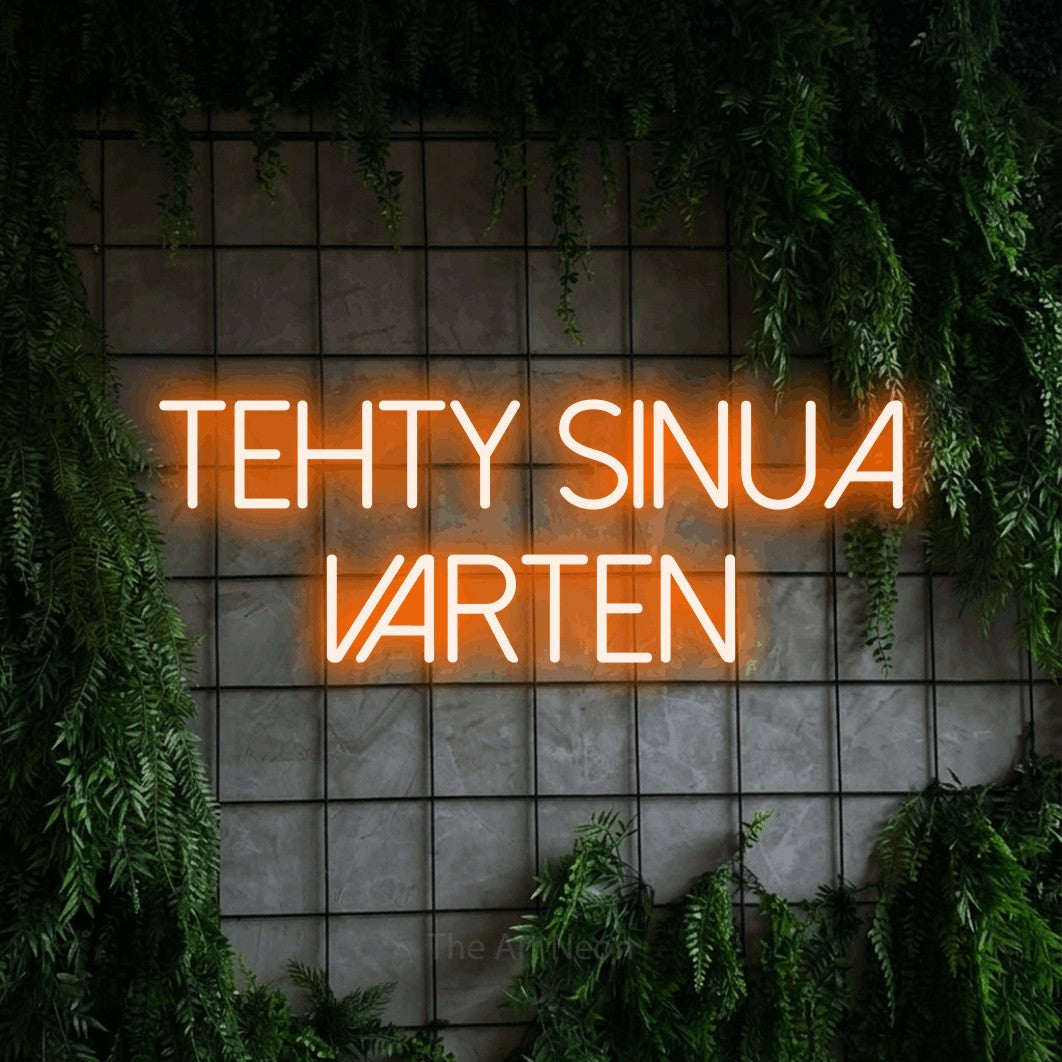 LED neon sign reading “tehty sinua varten”, arranged in 2 lines.