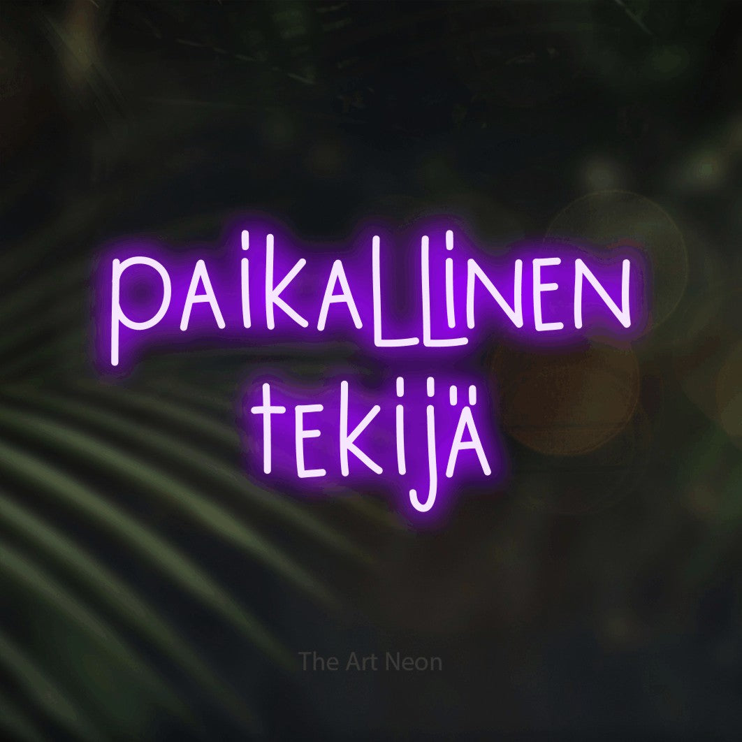 LED neon sign reading “paikallinen tekijä”, arranged in 2 lines.