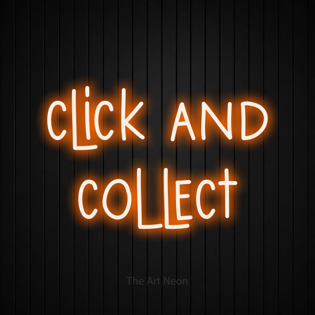 LED neon sign reading “click and collect”, arranged in 2 lines.
