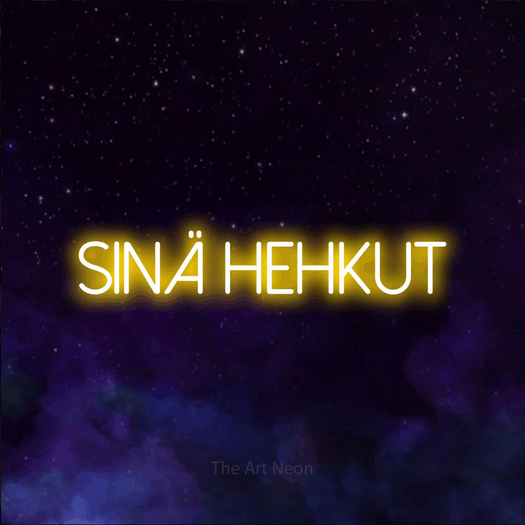 LED neon sign reading “Sinä hehkut”, arranged in a single line.