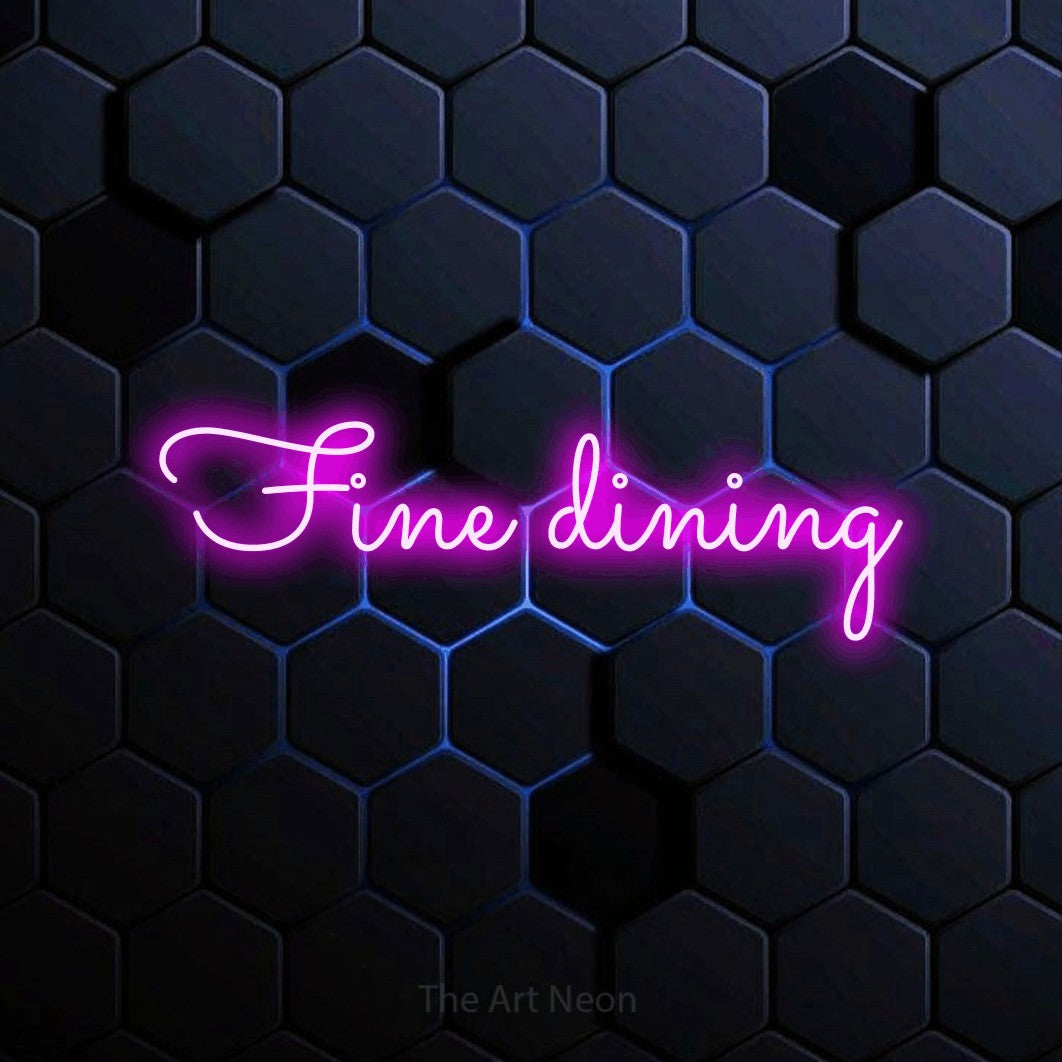 LED neon sign reading “Fine dining”, arranged in a single line.