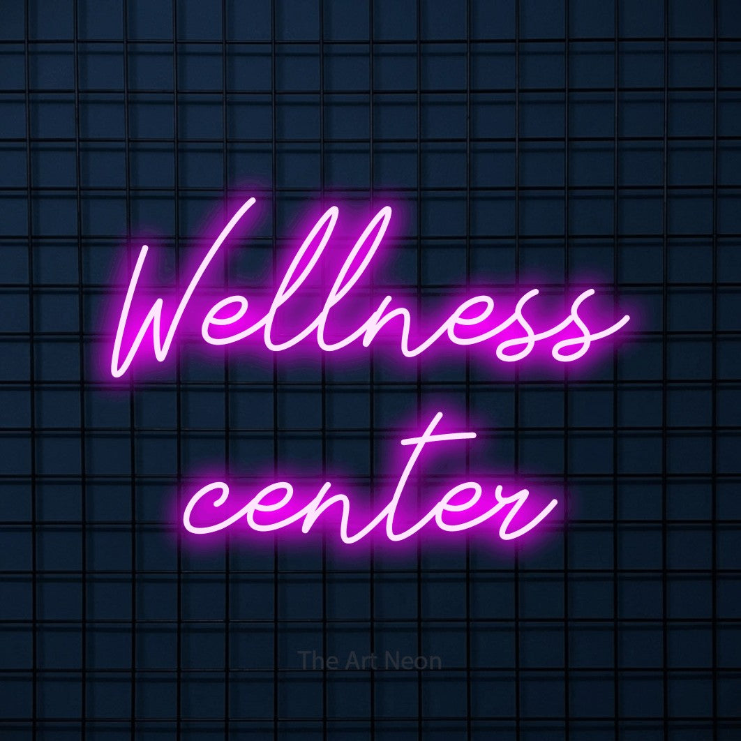 LED neon sign reading “Wellness center”, arranged in 2 lines.