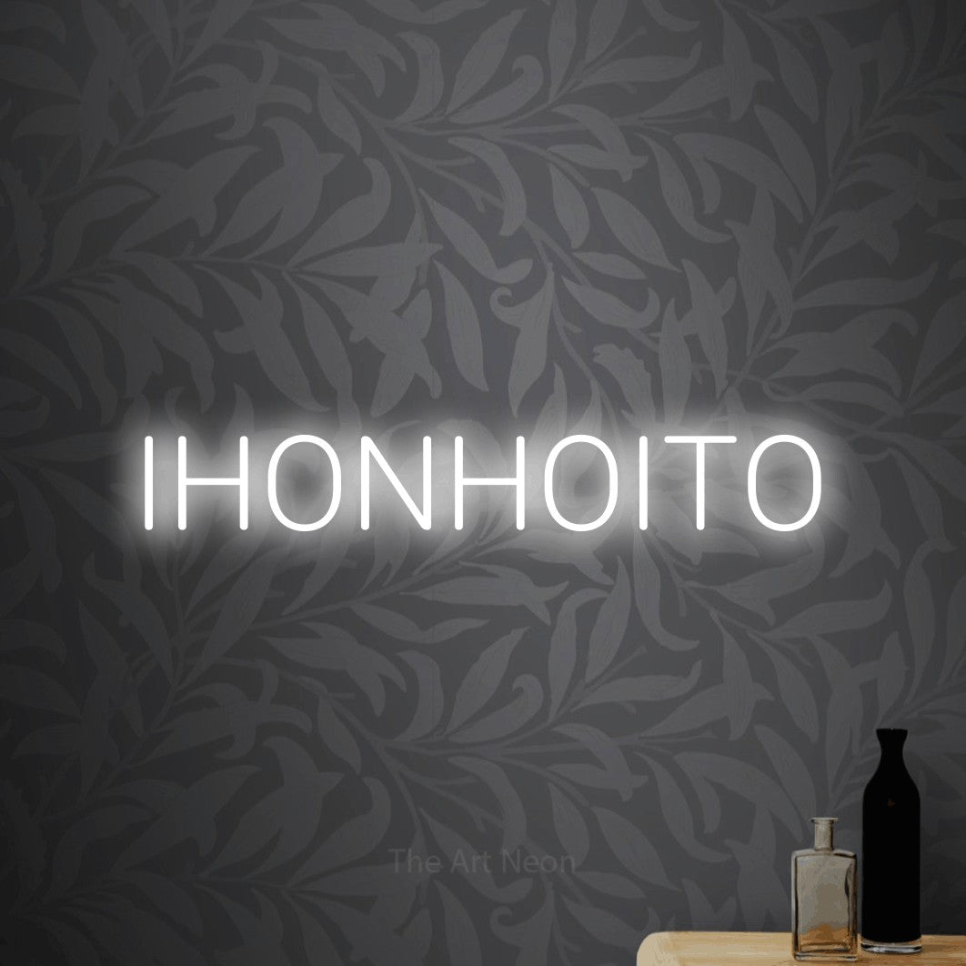 LED neon sign reading “IHONHOITO”, arranged in a single line.