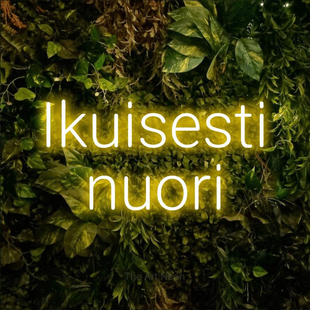 LED neon sign reading “Ikuisesti nuori”, arranged in 2 lines.