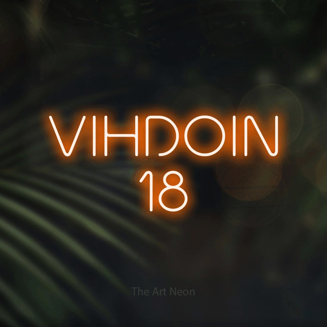 LED neon sign reading “VIHDOIN 18”, arranged in 2 lines.