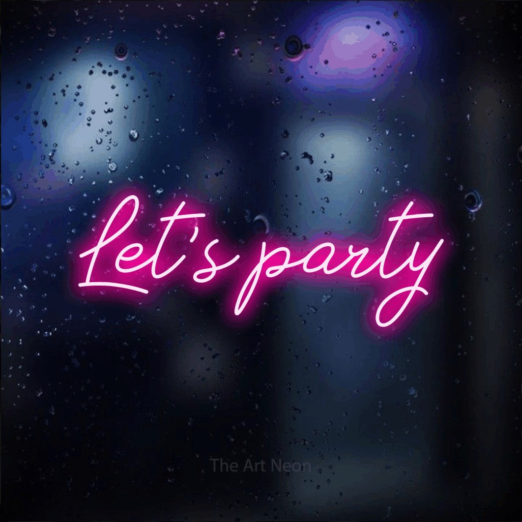 LED neon sign reading “Let's party”, arranged in a single line.