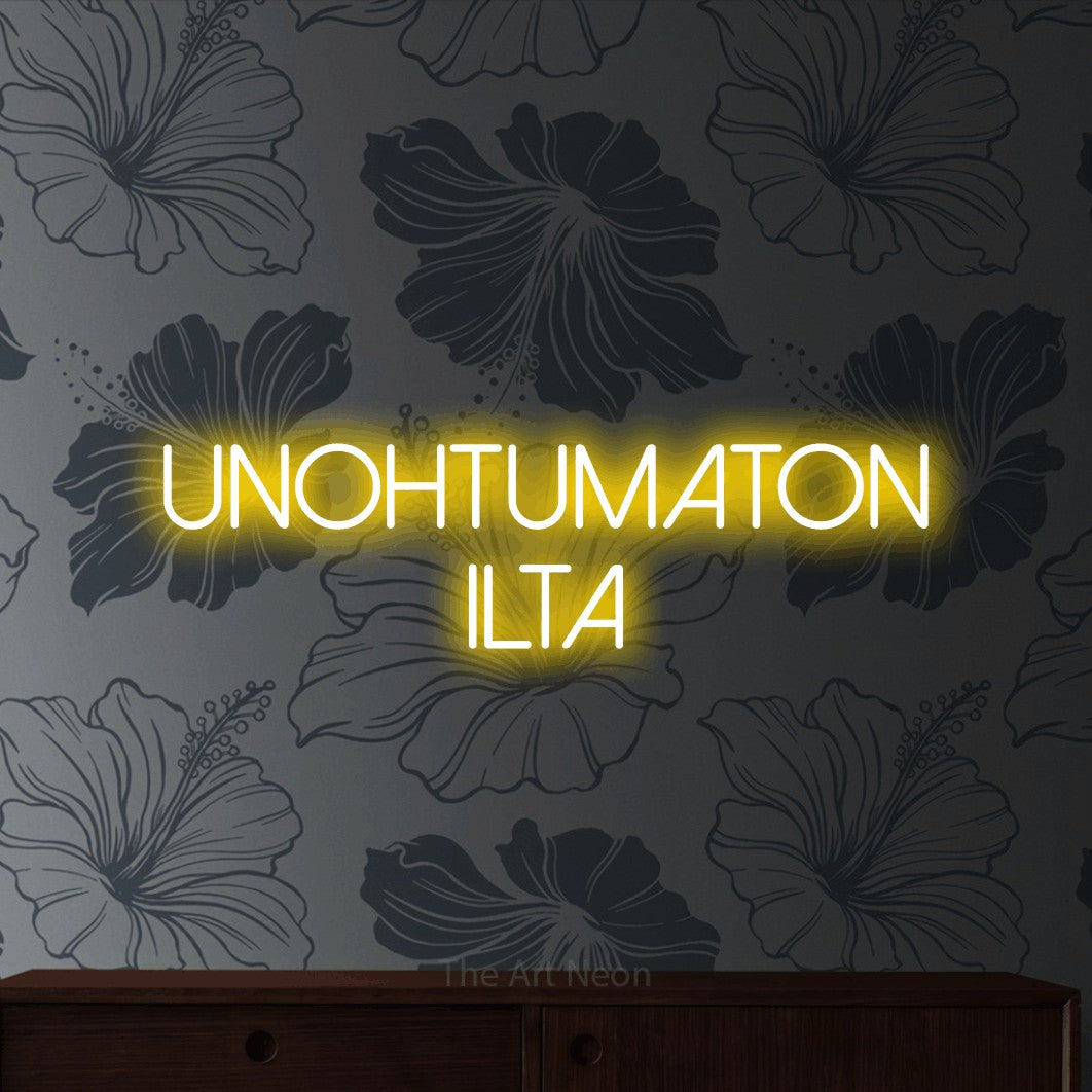 LED neon sign reading “UNOHTUMATON ilta”, arranged in 2 lines.