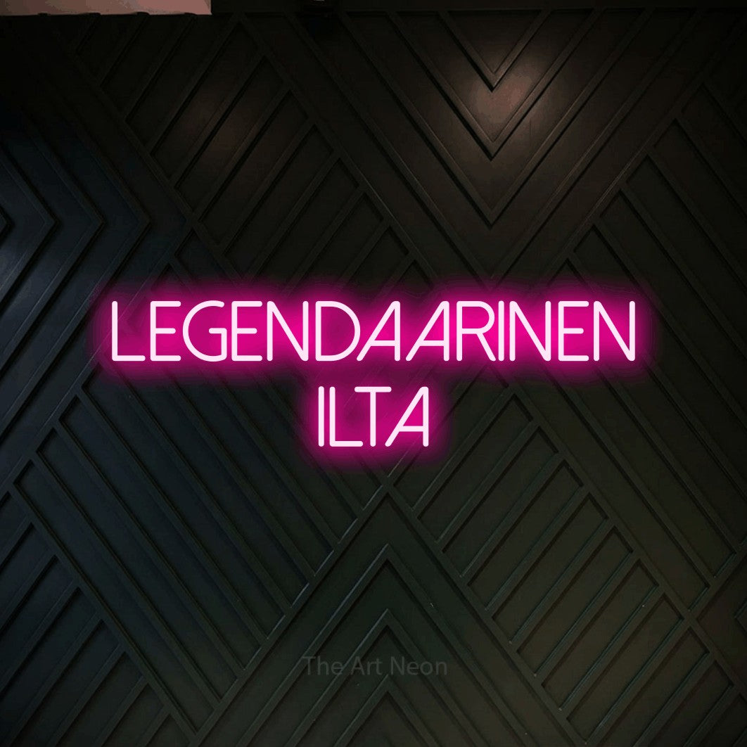 LED neon sign reading “Legendaarinen ilta”, arranged in 2 lines.